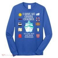I Have No Cruise Control Funny Long Sleeve Shirt thumb 0