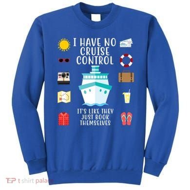 I Have No Cruise Control Funny Sweatshirt