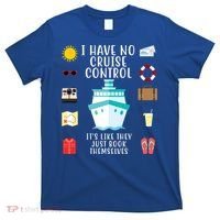 I Have No Cruise Control Funny T-Shirt thumb 0