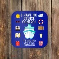 I Have No Cruise Control Funny Coaster thumb 0