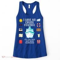 I Have No Cruise Control Funny Women's Tank Top thumb 0