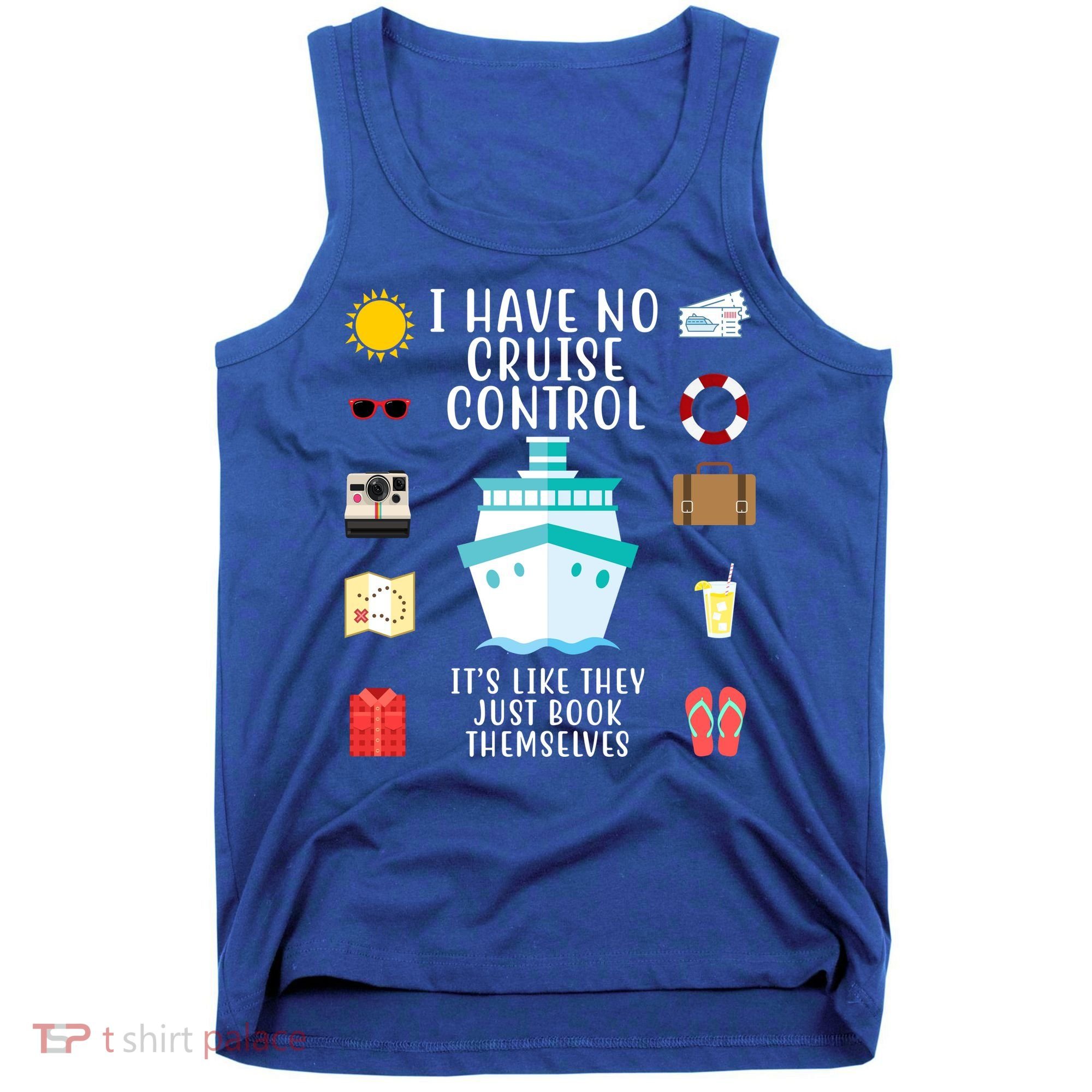 I Have No Cruise Control Funny Tank Top