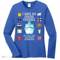 I Have No Cruise Control Funny Women's Long Sleeve Shirt thumb 0