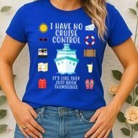 I Have No Cruise Control Funny Women's T-Shirt thumb 2