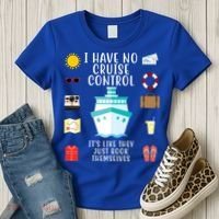 I Have No Cruise Control Funny Women's T-Shirt thumb 3