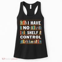 I Have No Shelf Control Funny Library Reading Lovers Women's Tank Top thumb 0