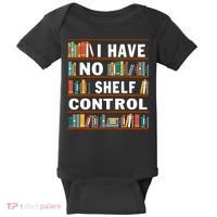 I Have No Shelf Control Funny Library Reading Lovers Baby Bodysuit thumb 0
