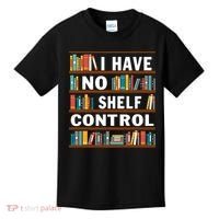 I Have No Shelf Control Funny Library Reading Lovers Kids T-Shirt thumb 0