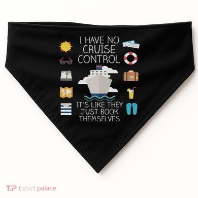 I Have No Cruise Control Cruise USA-Made Doggie Bandana
