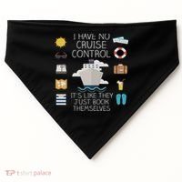 I Have No Cruise Control Cruise USA-Made Doggie Bandana thumb 0
