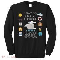 I Have No Cruise Control Cruise Sweatshirt thumb 0