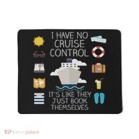 I Have No Cruise Control Cruise Mousepad thumb 0