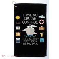 I Have No Cruise Control Cruise Golf Towel thumb 0