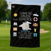 I Have No Cruise Control Cruise Golf Towel thumb 1