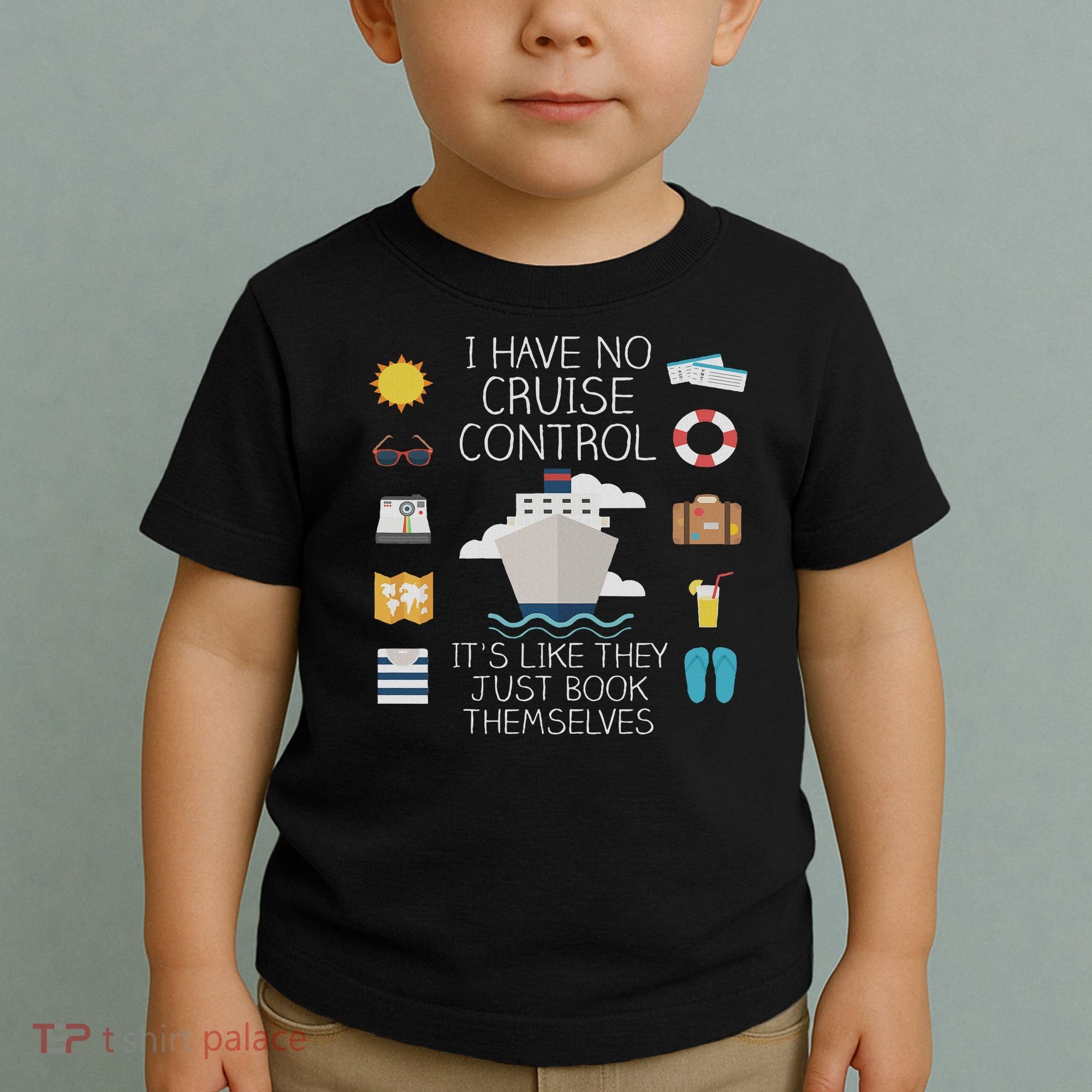 I Have No Cruise Control Cruise Toddler T-Shirt