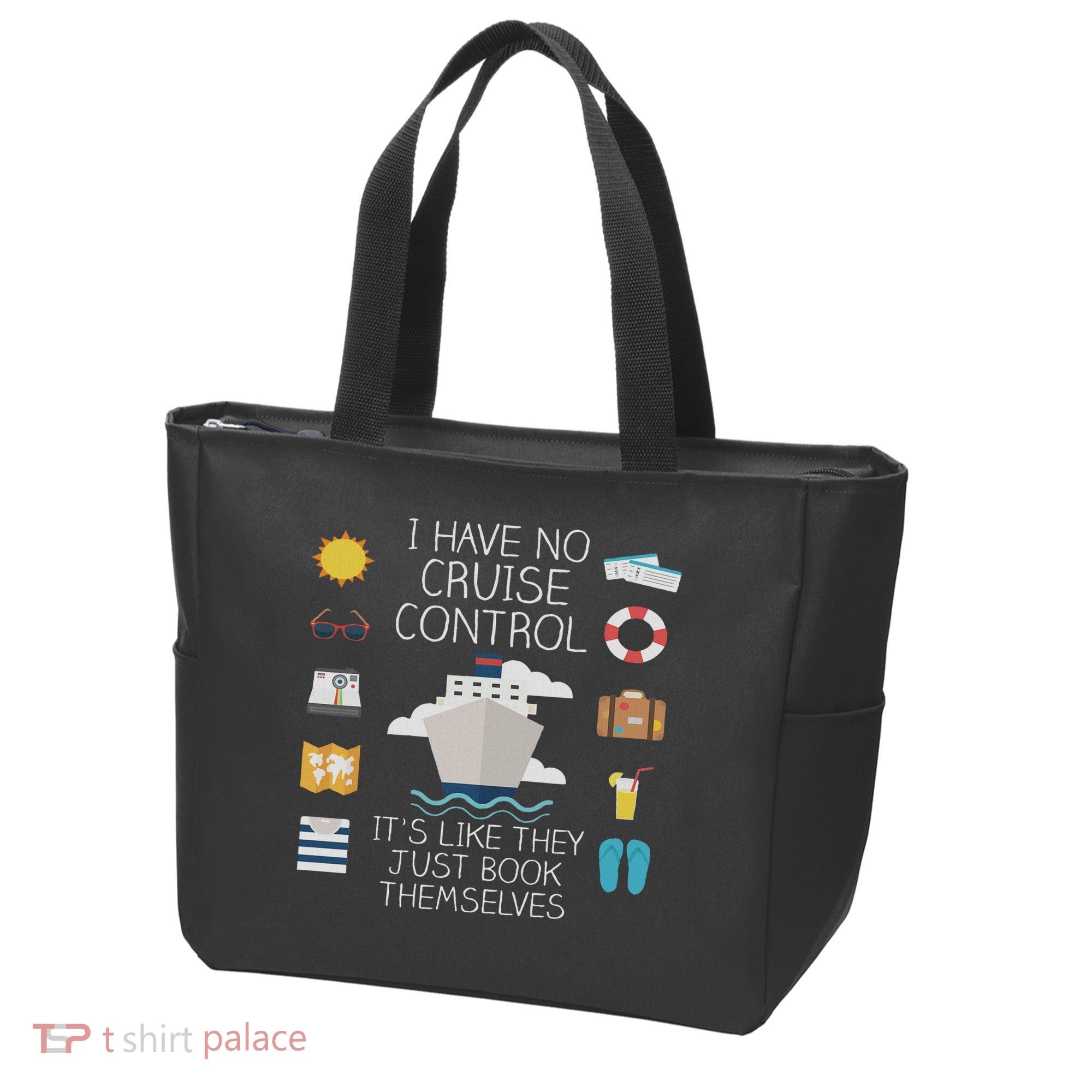 I Have No Cruise Control Cruise Tote Bag