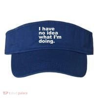 I Have No Idea What I'm Doing Funny Slogan Visor thumb 0
