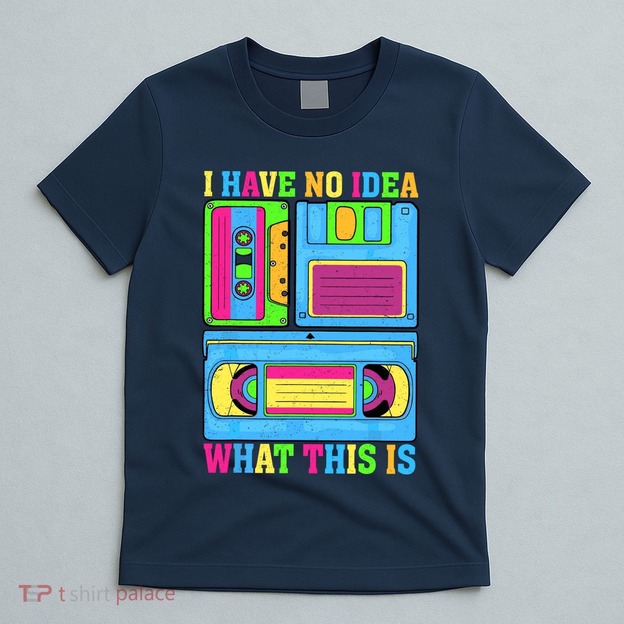 I Have No Idea What This Is 70s 80s 90s Outfit T-Shirt