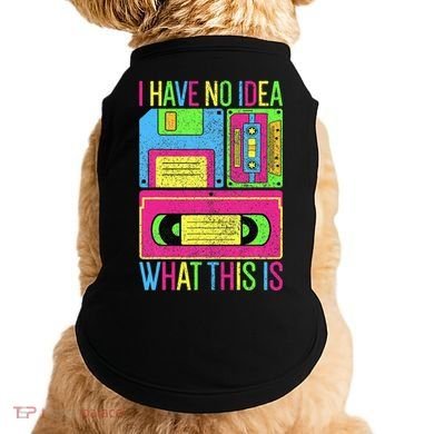 I Have No Idea What This Is 70s 80s 90s Doggie Tank