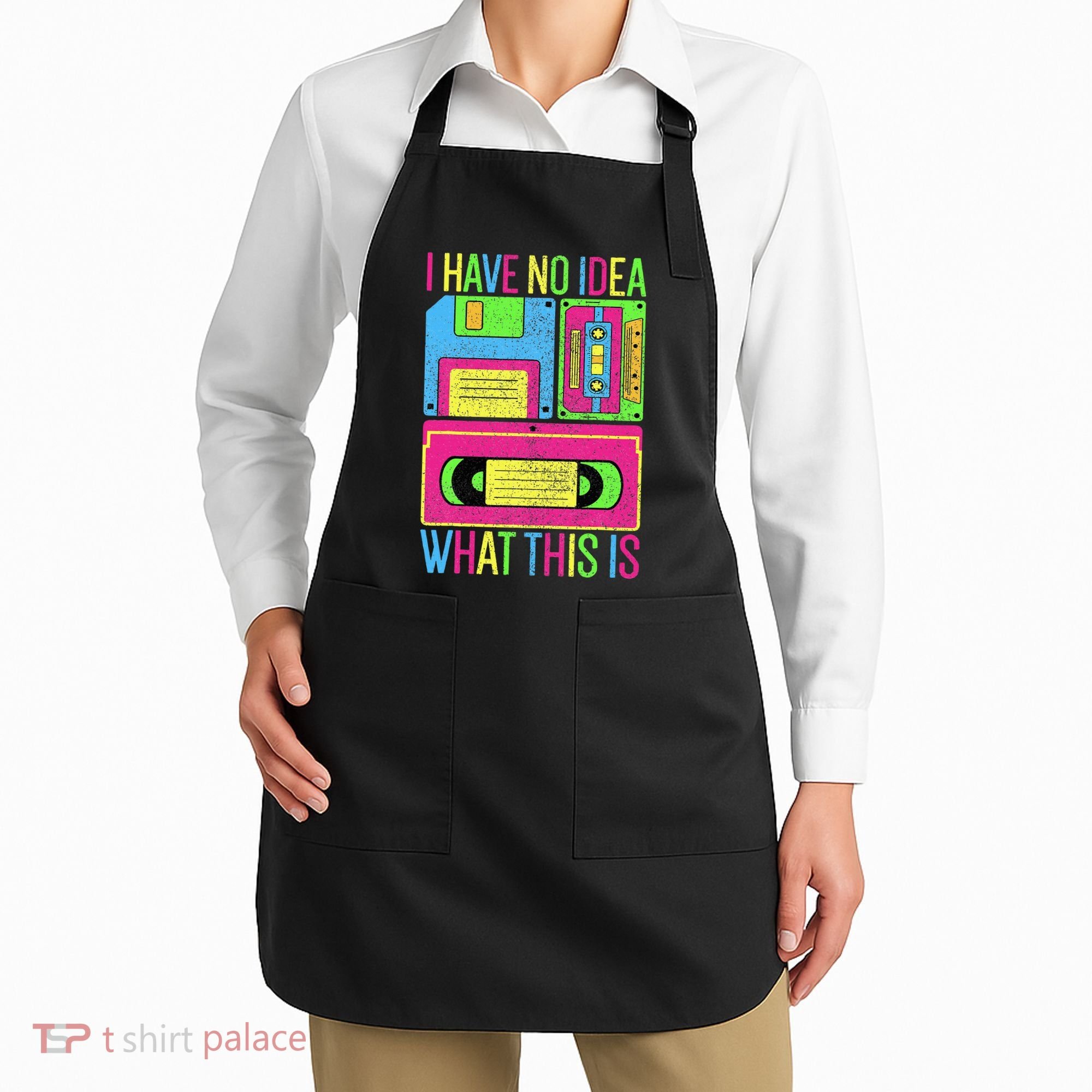 I Have No Idea What This Is 70s 80s 90s Apron