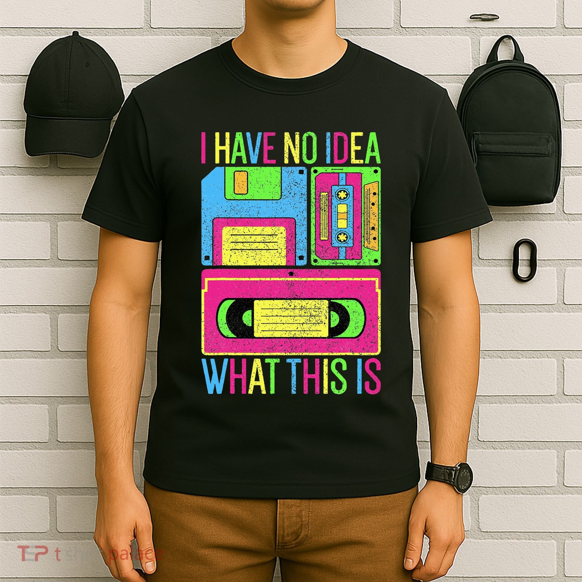 I Have No Idea What This Is 70s 80s 90s T-Shirt