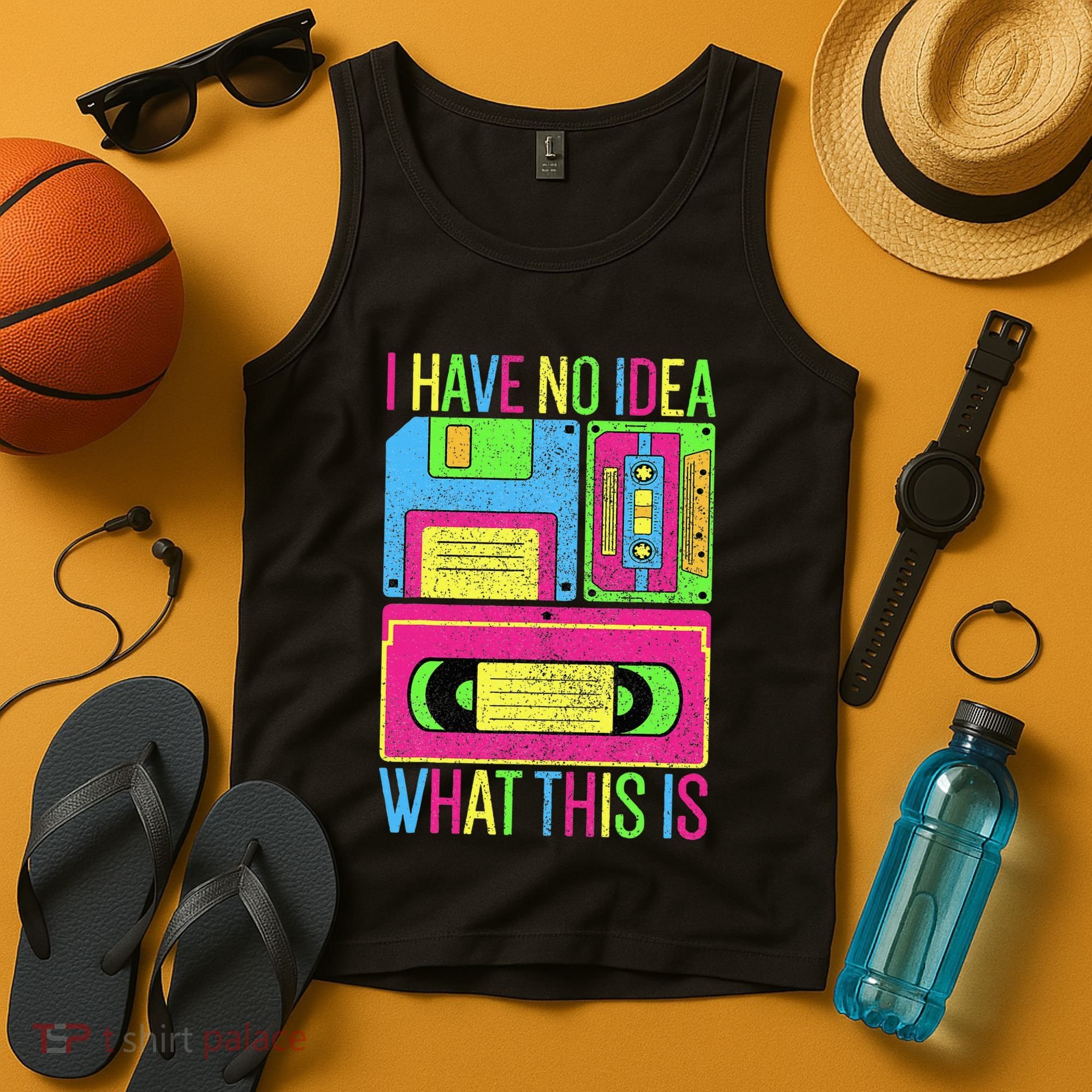 I Have No Idea What This Is 70s 80s 90s Tank Top