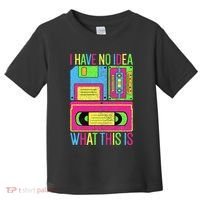 I Have No Idea What This Is 70s 80s 90s Toddler T-Shirt thumb 0