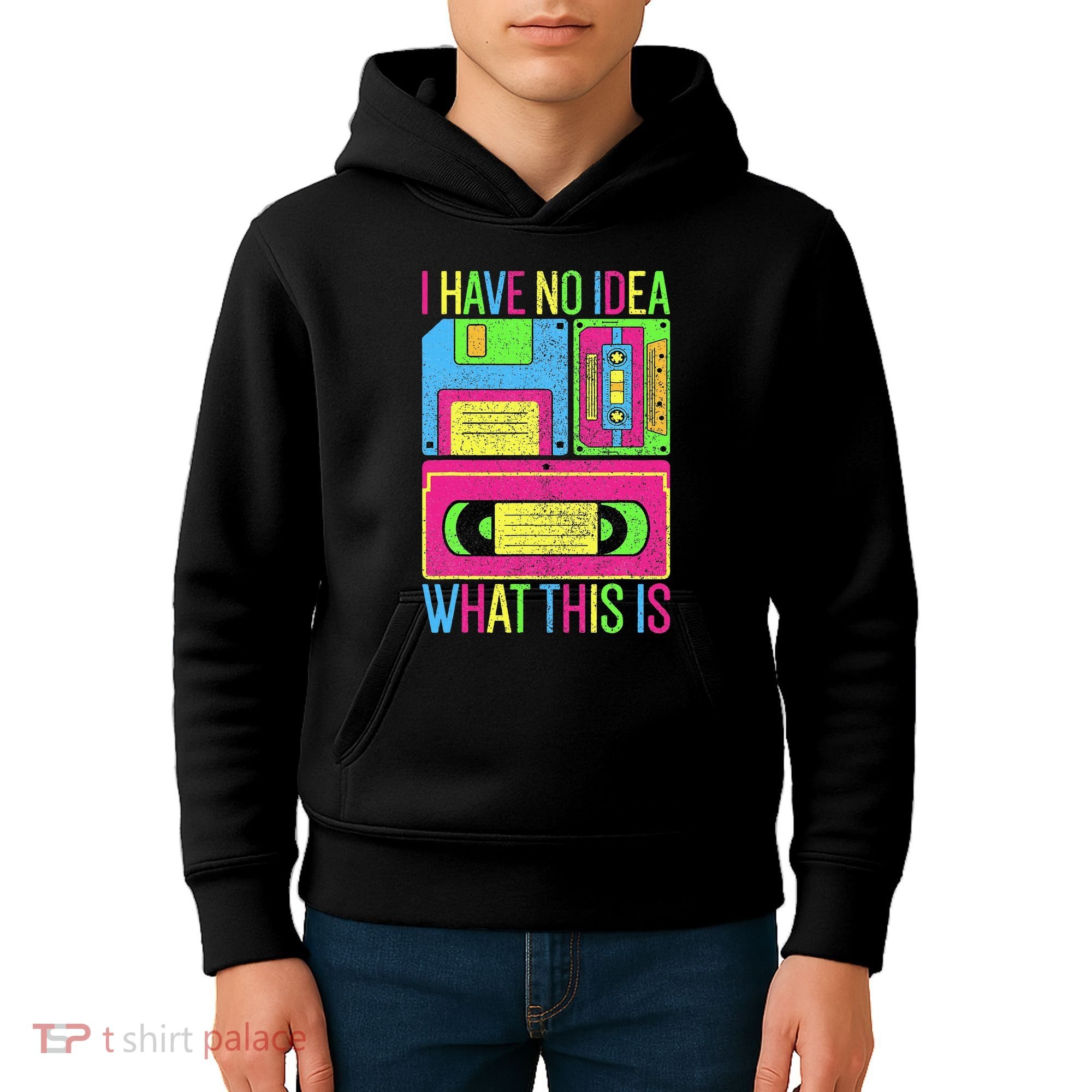 I Have No Idea What This Is 70s 80s 90s Kids Hoodie