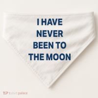 I Have Never Been To The Moon Funny USA-Made Doggie Bandana thumb 0