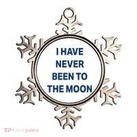 I Have Never Been To The Moon Funny Ornament thumb 0