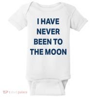 I Have Never Been To The Moon Funny Baby Bodysuit thumb 0