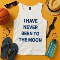 I Have Never Been To The Moon Funny Tank Top thumb 4