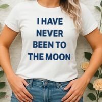 I Have Never Been To The Moon Funny Women's T-Shirt thumb 2
