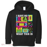I Have No Idea What This Is 80s 90s Toddler Hoodie thumb 0