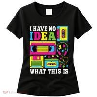 I Have No Idea What This Is 80s 90s Women's T-Shirt thumb 0