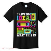 I Have No Idea What This Is 80s 90s Kids T-Shirt thumb 0