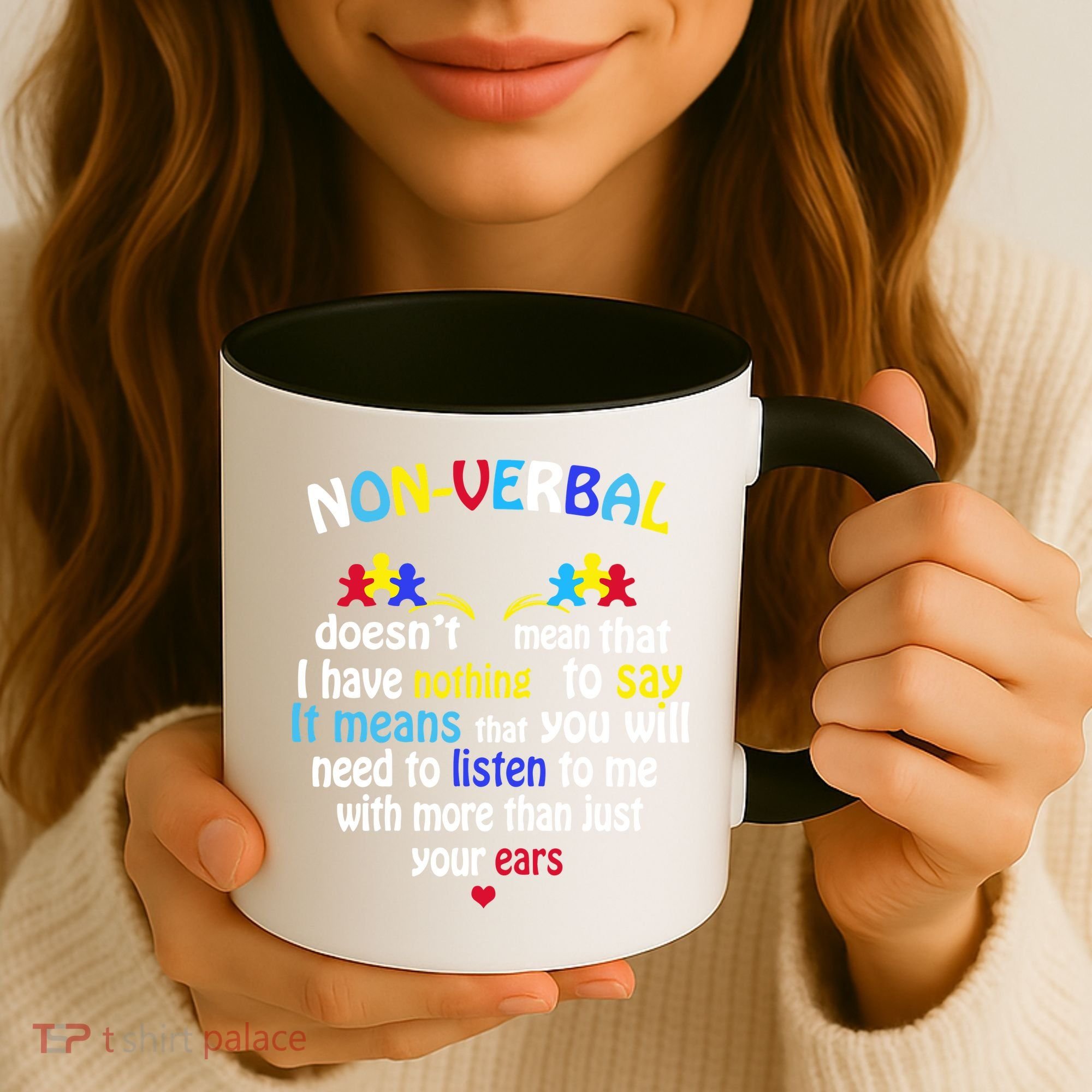 I Have NONVERBAL Autism Awareness , Autism  Coffee Mug