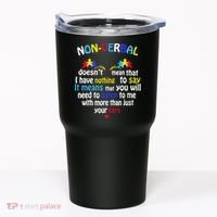 I Have NONVERBAL Autism Awareness , Autism  Tumbler thumb 0