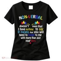 I Have NONVERBAL Autism Awareness , Autism  Women's T-Shirt thumb 0