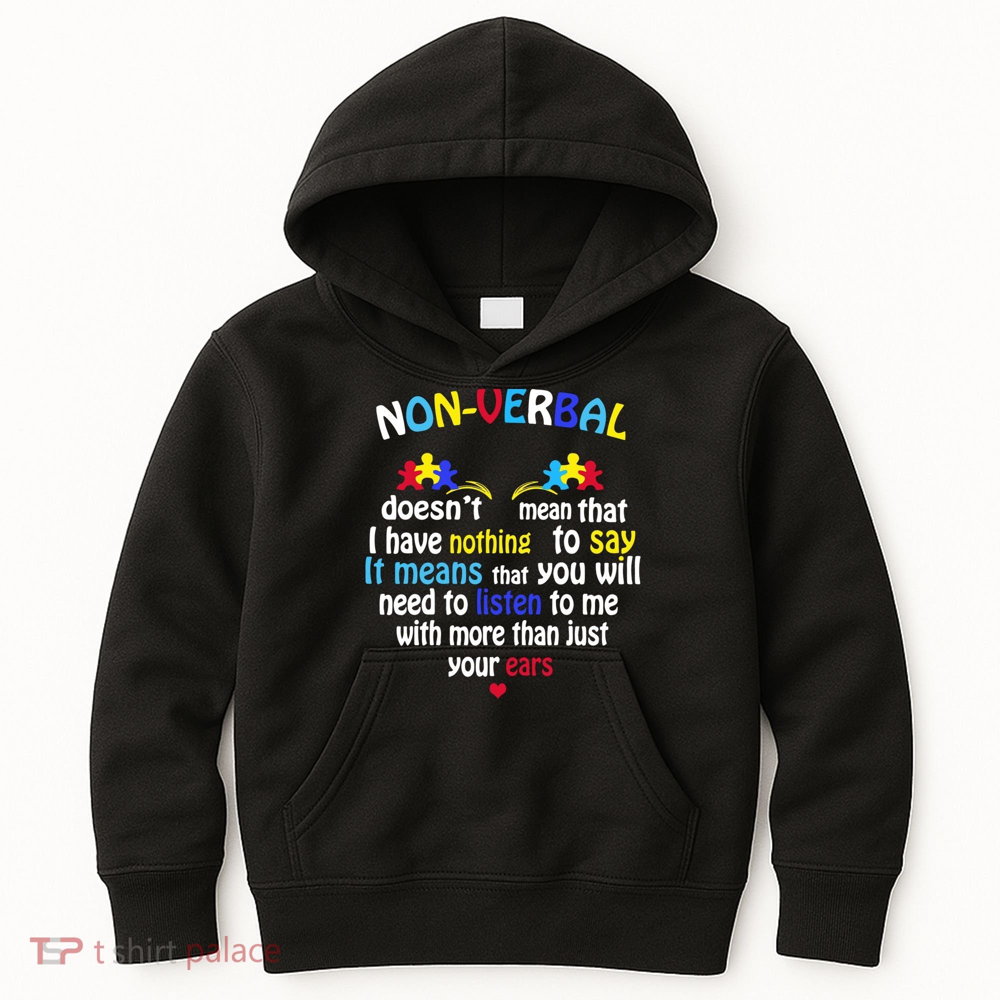 I Have NONVERBAL Autism Awareness , Autism  Kids Hoodie