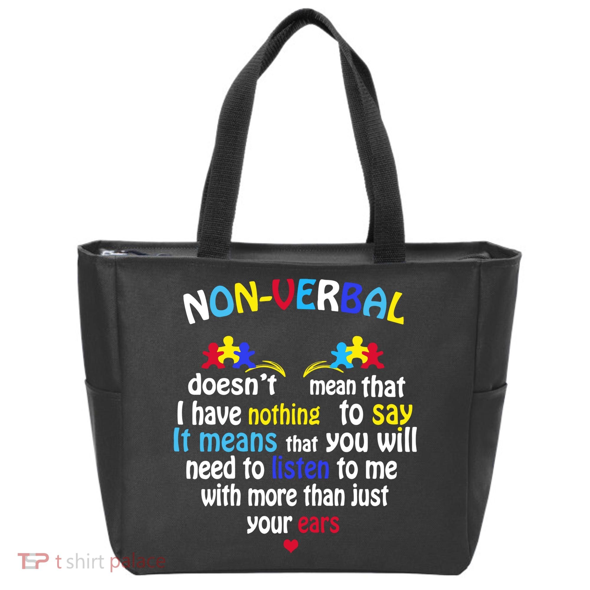 I Have NONVERBAL Autism Awareness , Autism  Tote Bag