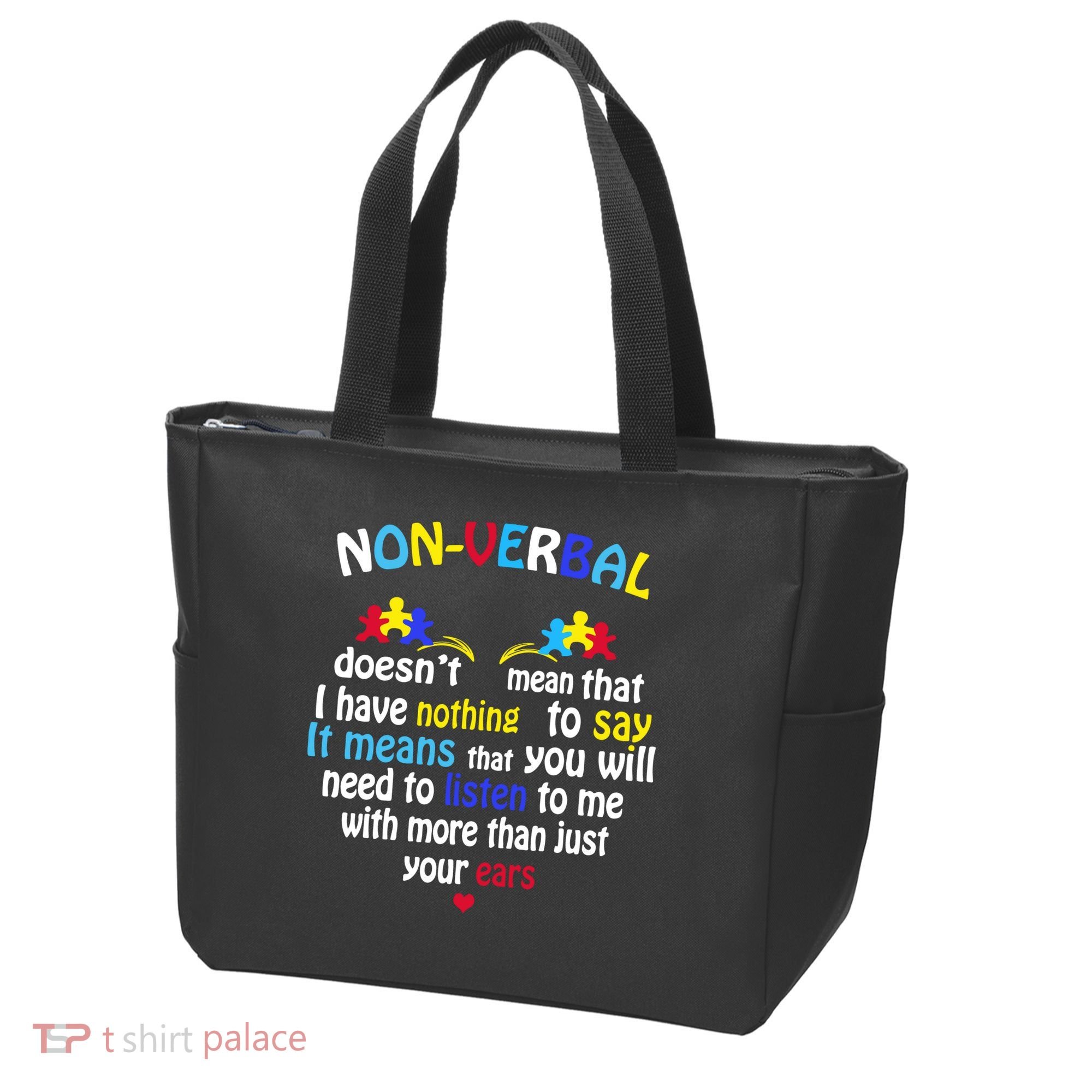 I Have NONVERBAL Autism Awareness , Autism  Tote Bag