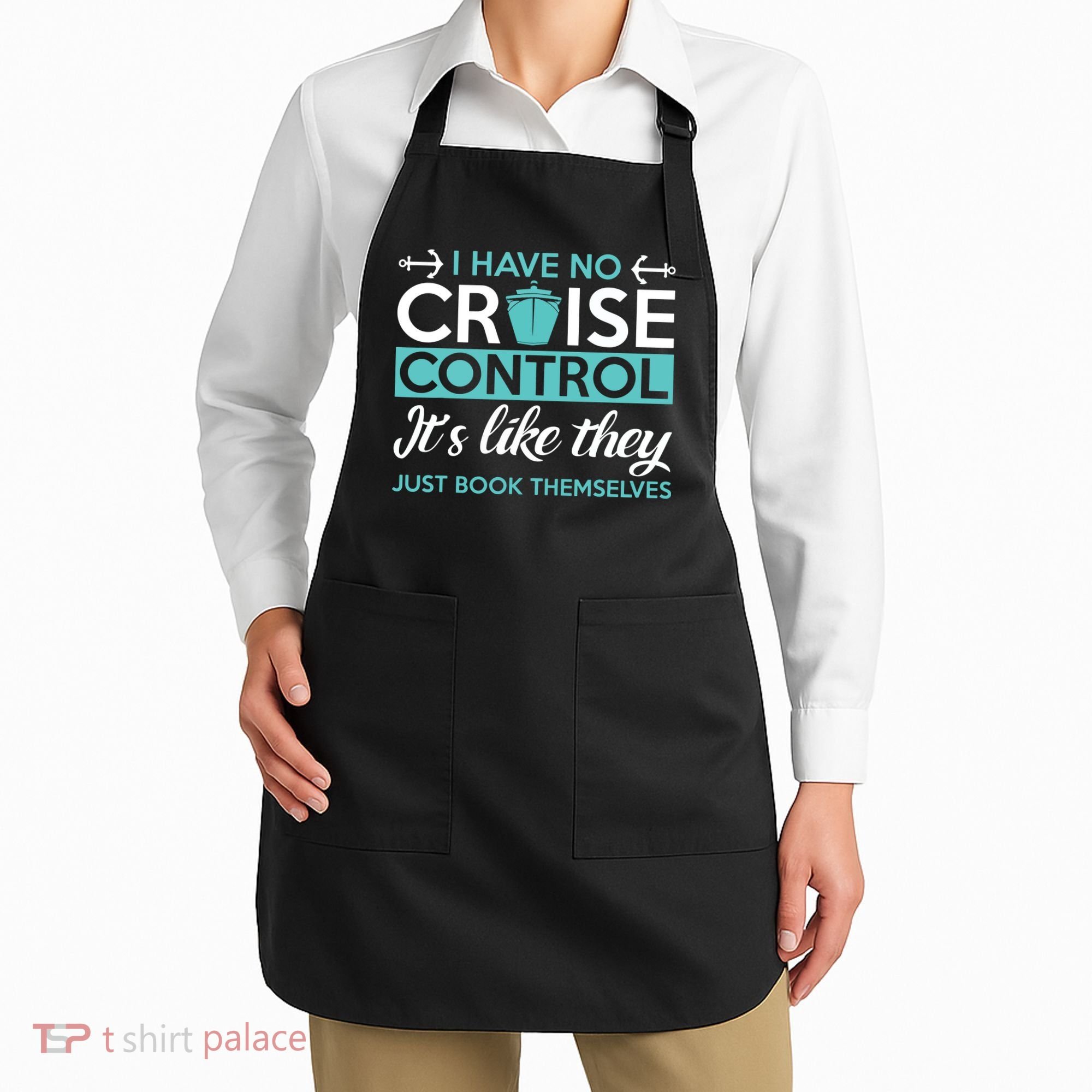 I Have No Cruise Control Vacation Apron