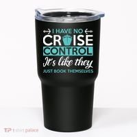 I Have No Cruise Control Vacation Tumbler thumb 0