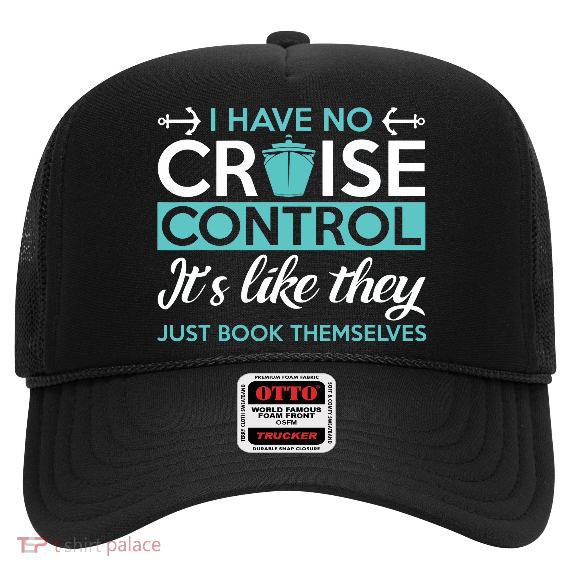 I Have No Cruise Control Vacation Hat