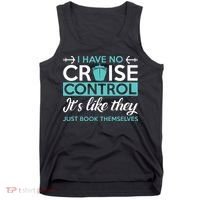 I Have No Cruise Control Vacation Tank Top thumb 0