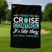 I Have No Cruise Control Vacation Golf Towel thumb 1