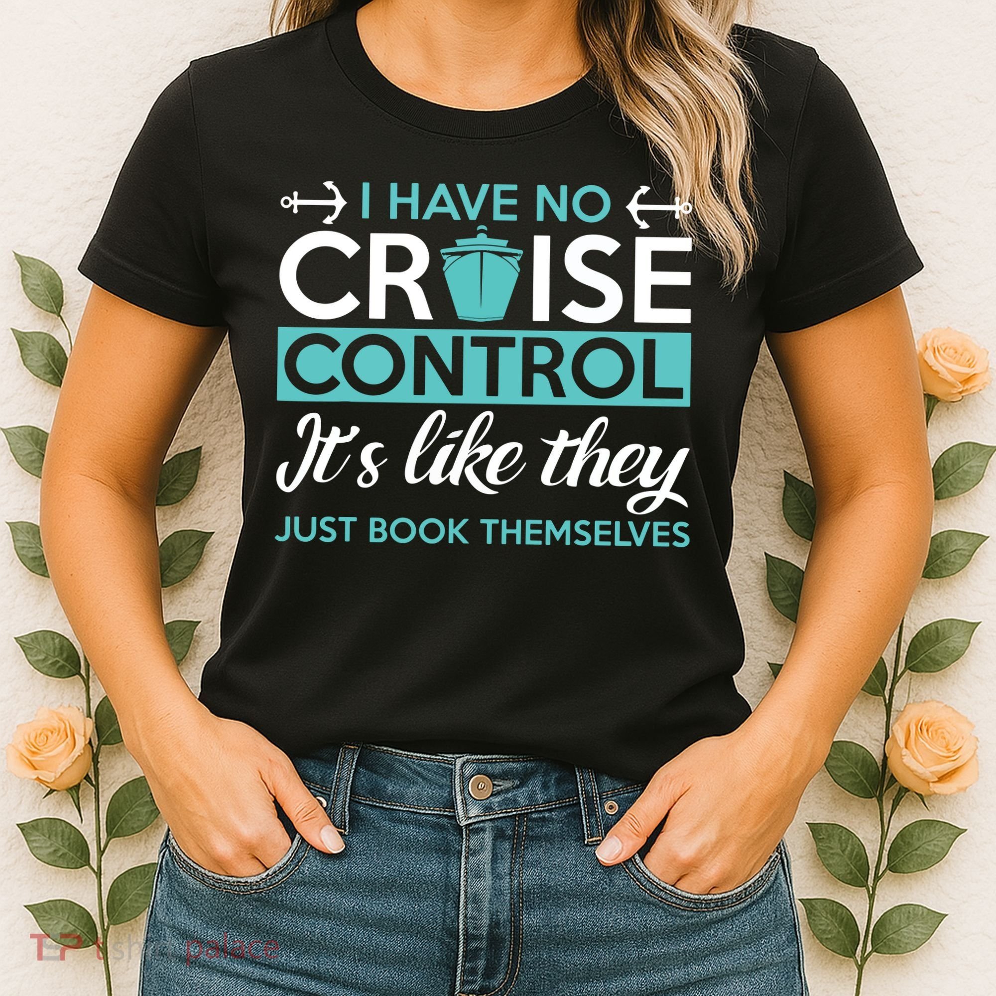 I Have No Cruise Control Vacation Women's T-Shirt