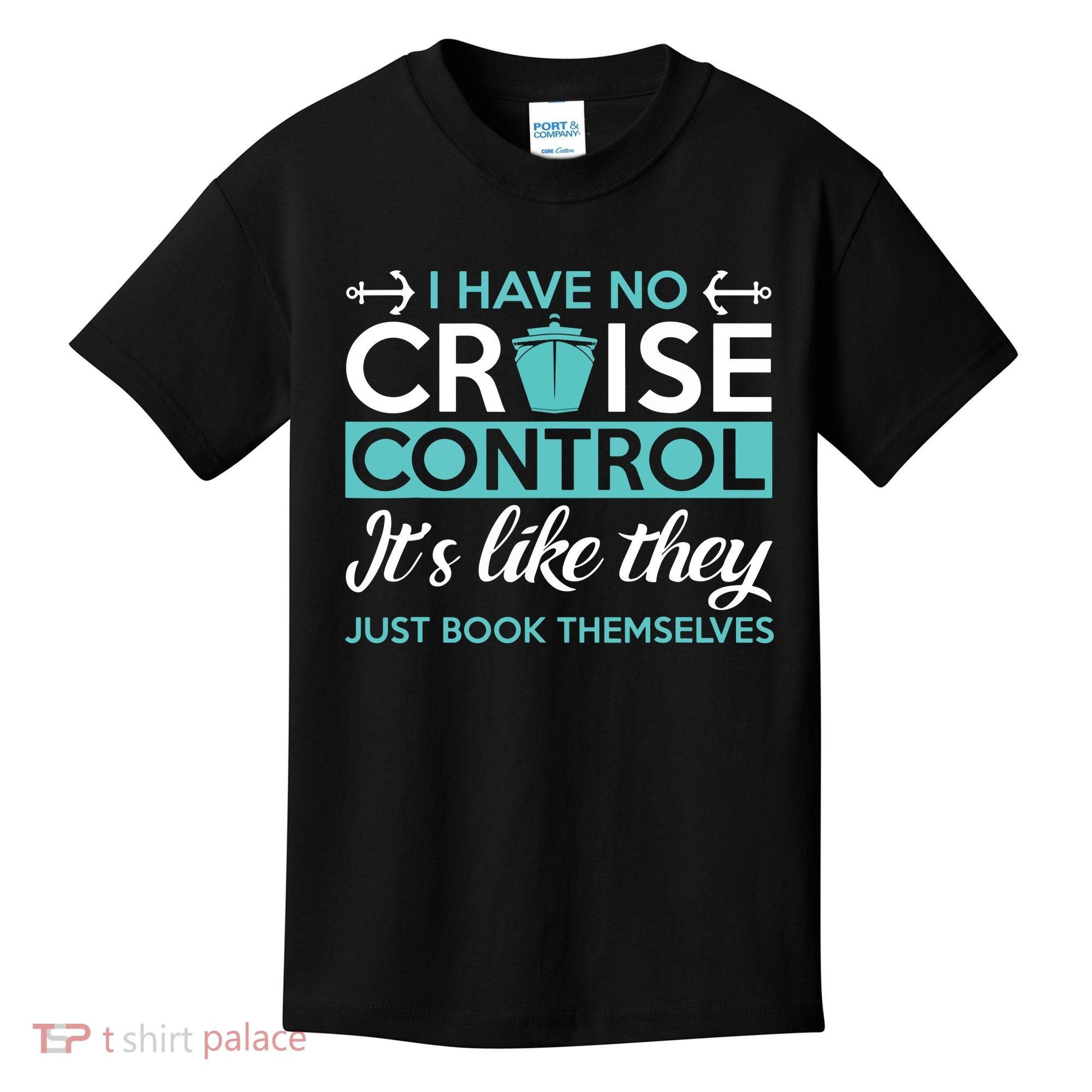 I Have No Cruise Control Vacation Kids T-Shirt
