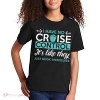 I Have No Cruise Control Vacation Kids T-Shirt thumb 2